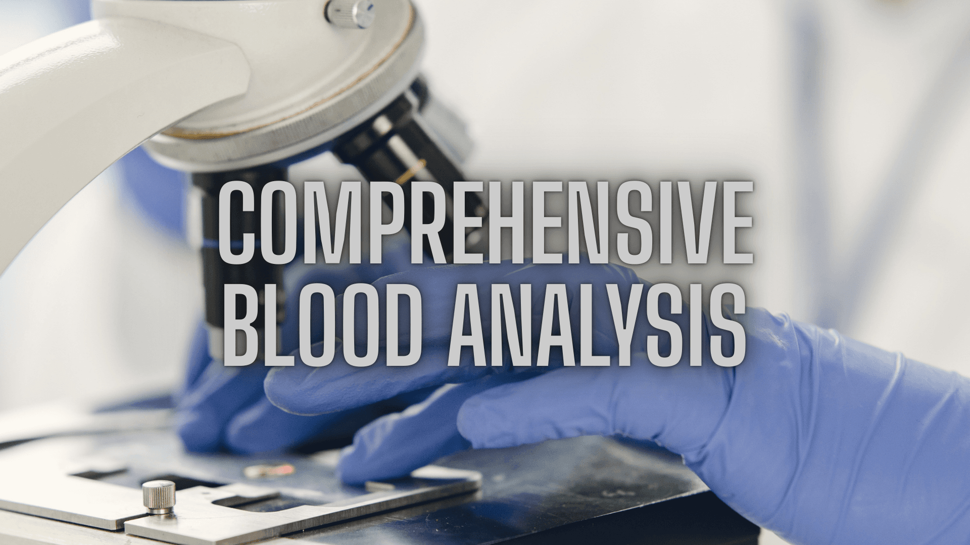 Comprehensive Blood Analysis